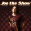 Joe the Show